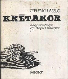 Cselényi László - Krétakor [antikvár]