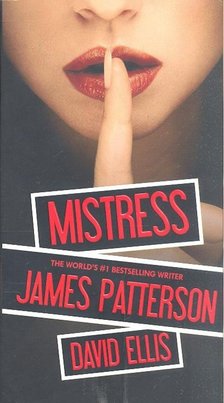 James Patterson - Mistress [antikvár]