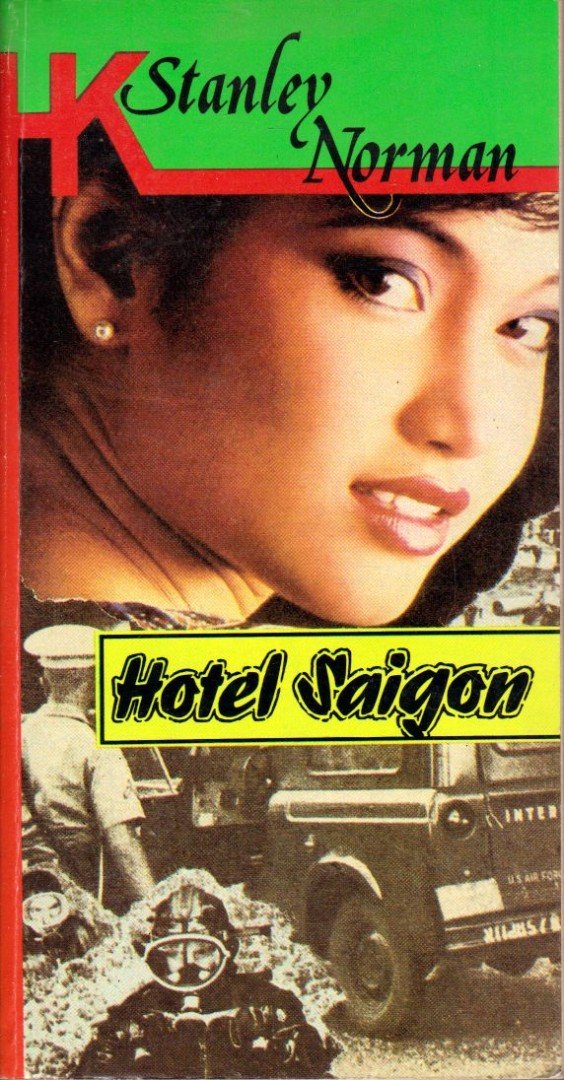 Stanley Norman - Hotel Saigon [antikvár]
