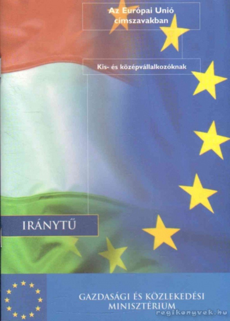 Az Európai Unió címszavakban [antikvár]