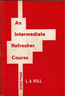 L. A. Hill - An Intermediate Refresher Course [antikvár]