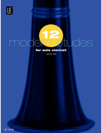 RAE, JAMES - 12 MODERN ETUDES FOR SOLO CLARINET