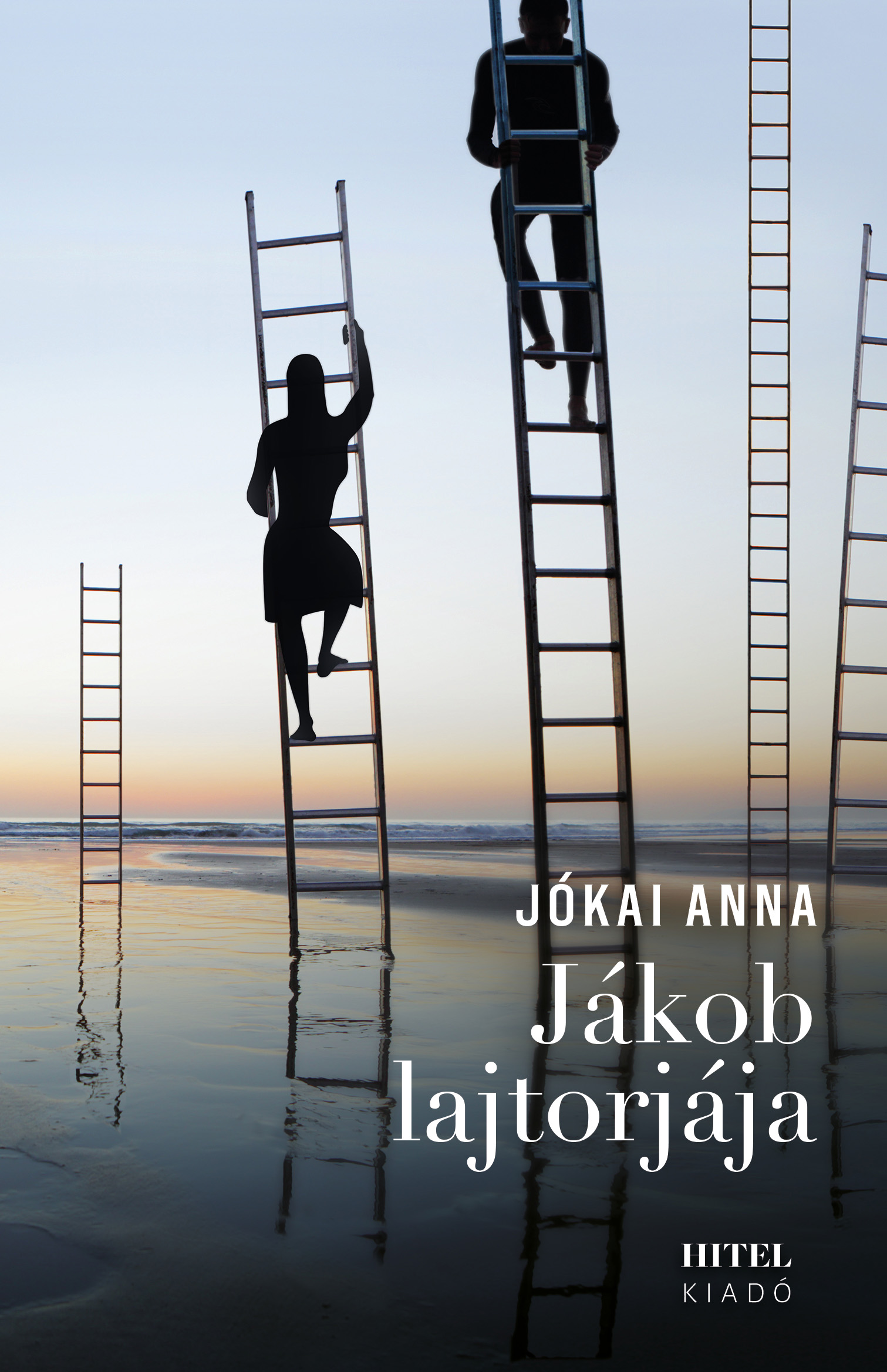 Jókai Anna - Jákob lajtorjája