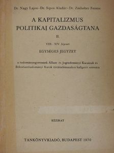 Dr. Nagy Lajos - A kapitalizmus politikai gazdaságtana II. (töredék) [antikvár]