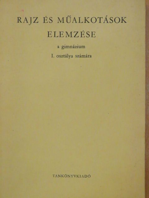 Balogh Jenő - Rajz és műalkotások elemzése [antikvár]