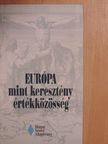 Dr. Erich Kussbach - Európa mint keresztény értékközösség [antikvár]