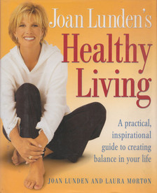 Joan Lunden - Joan Lunden's Healthy Living [antikvár]