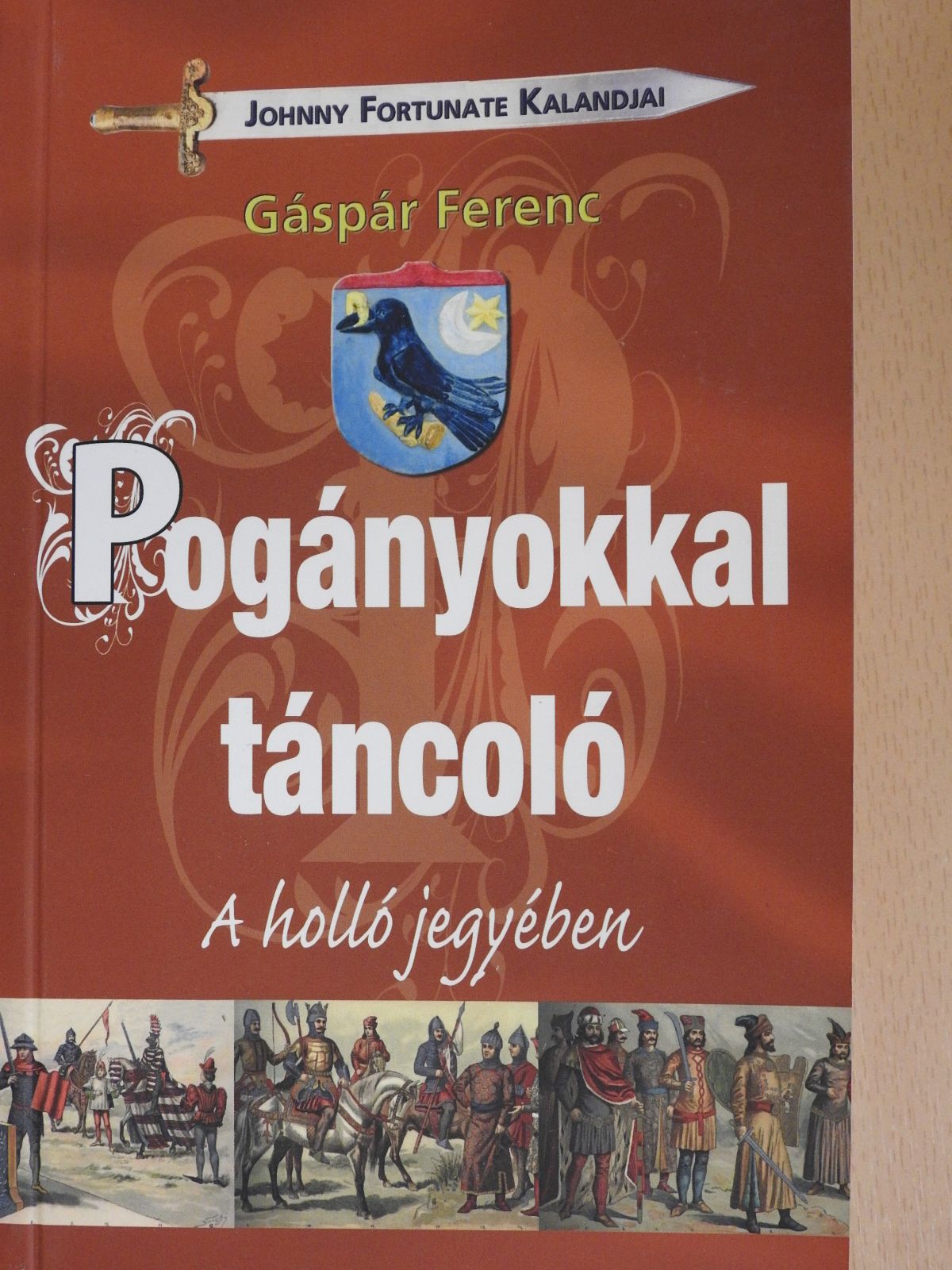 Gáspár Ferenc - Pogányokkal táncoló (dedikált példány) [antikvár]