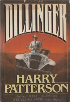 Harry Patterson - Dillinger [antikvár]