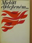 Mielőtt elfelejteném... [antikvár]