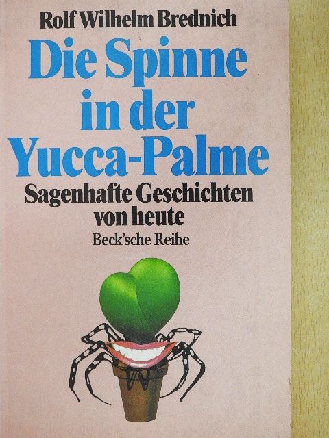 Rolf Wilhelm Brednich - Die Spinne in der Yucca-Palme [antikvár]