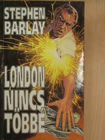 Stephen Barlay - London nincs többé [antikvár]