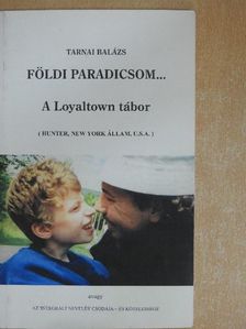 Tarnai Balázs - Földi paradicsom... [antikvár]