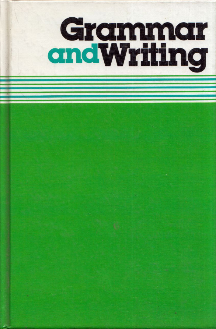 Walter Loban, Donald C. Freeman, Robert W. Reising, Patricia Laurence, Sandra Stotsky - Grammar and Writing [antikvár]