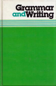 Walter Loban, Donald C. Freeman, Robert W. Reising, Patricia Laurence, Sandra Stotsky - Grammar and Writing [antikvár]