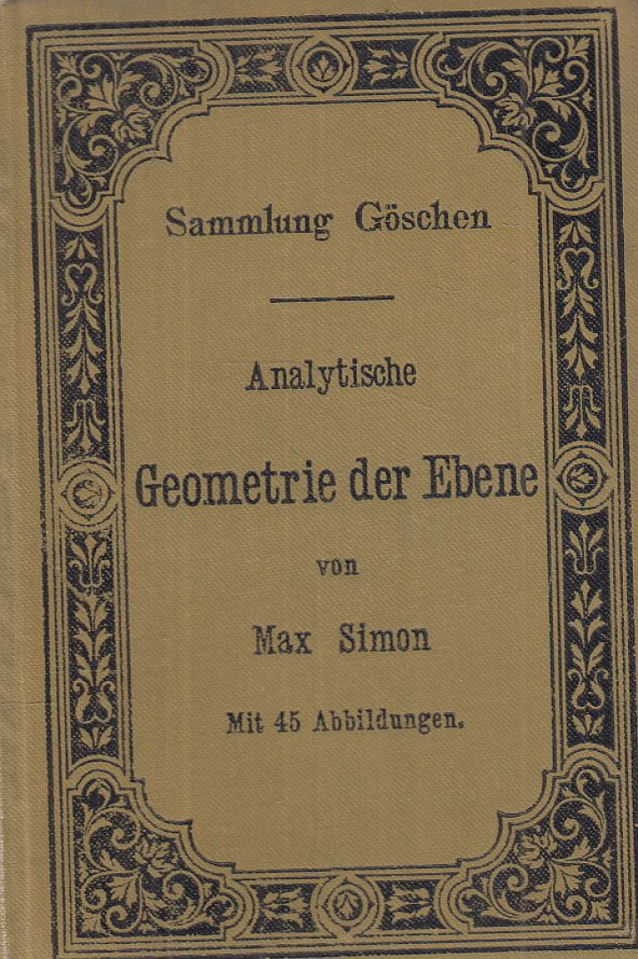 Simon, Max - Analytische Geometrie der Ebene [antikvár]