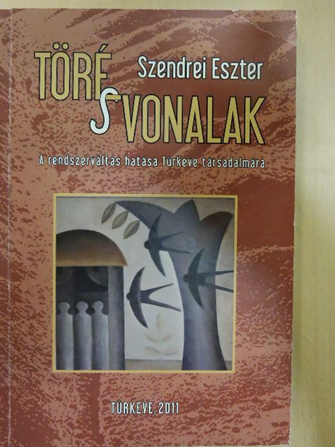 Szendrei Eszter - Törésvonalak [antikvár]