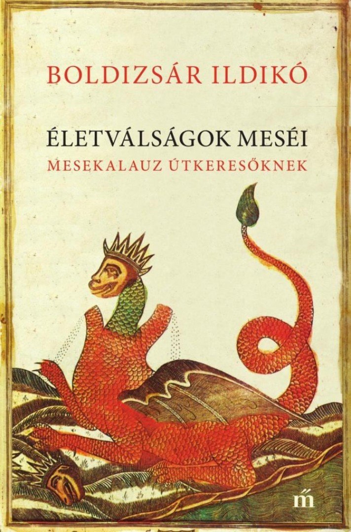 Boldizsár Ildikó - Életválságok meséi - Mesekalauz útkeresőknek [antikvár]
