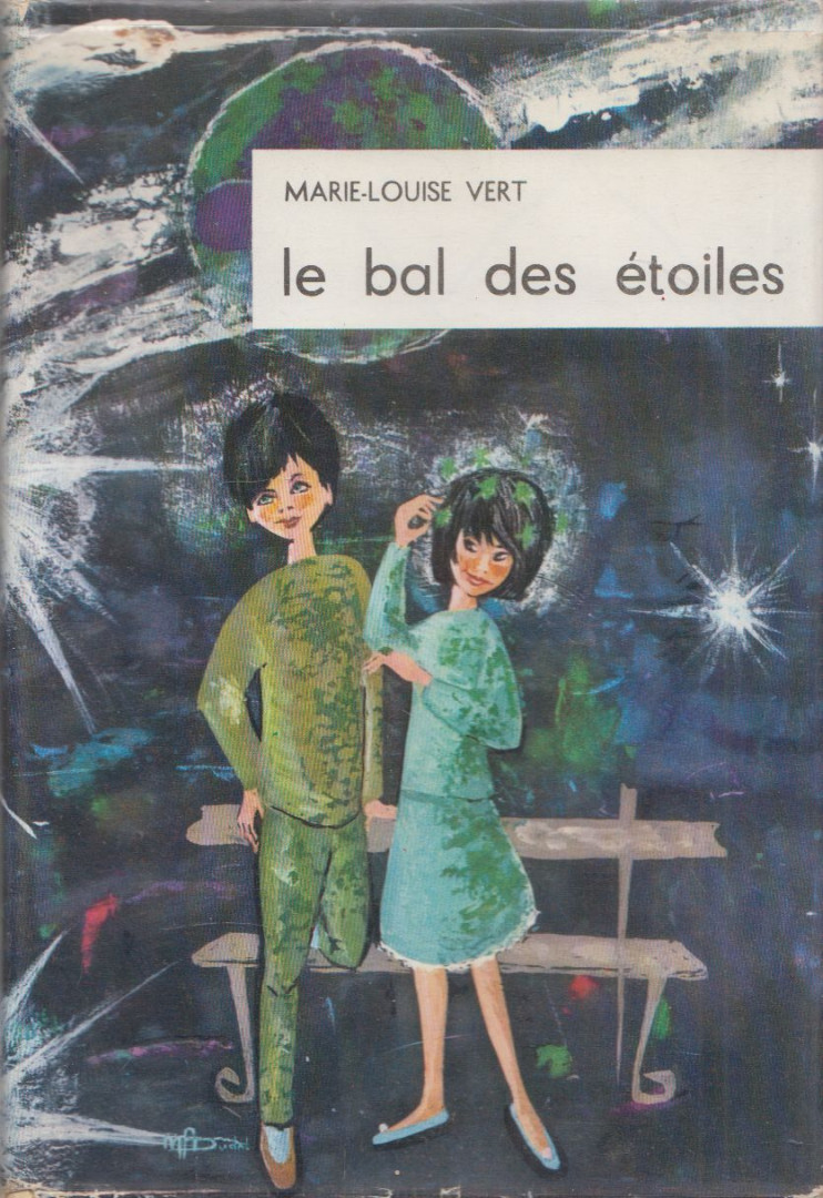 Marie-Louise Vert - Le bal des etoiles [antikvár]
