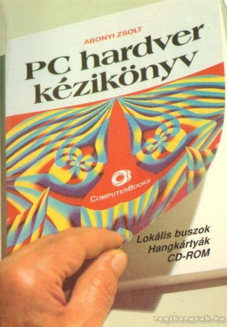 Abonyi Zsolt - PC hardver kézikönyv [antikvár]