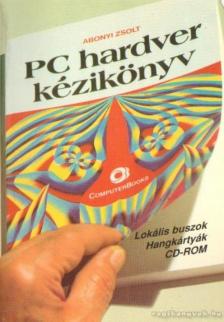 Abonyi Zsolt - PC hardver kézikönyv [antikvár]