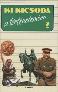 Szabolcs Ottó, Závodszky Géza - Ki kicsoda a történelemben? [antikvár]