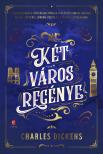 Charles Dickens - Két város regénye