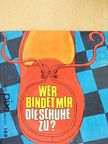 Birgitte Hertz - Wer bindet mir die Schuhe zu? [antikvár]