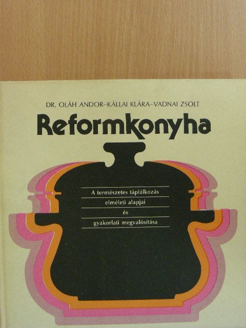 Dr. Oláh Andor - Reformkonyha  [antikvár]