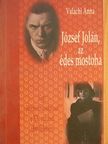 Valachi Anna - József Jolán, az édes mostoha [antikvár]