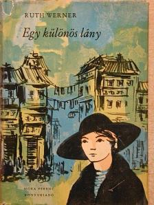 Ruth Werner - Egy különös lány [antikvár]