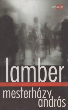 Mesterházy András - Lamber [antikvár]