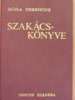 Móra Ferencné - Móra Ferencné szakácskönyve [antikvár]