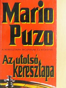 Mario Puzo - Az utolsó keresztapa [antikvár]