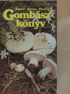 Kalmár Zoltán - Gombászkönyv [antikvár]