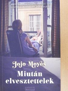 Jojo Moyes - Miután elvesztettelek [antikvár]