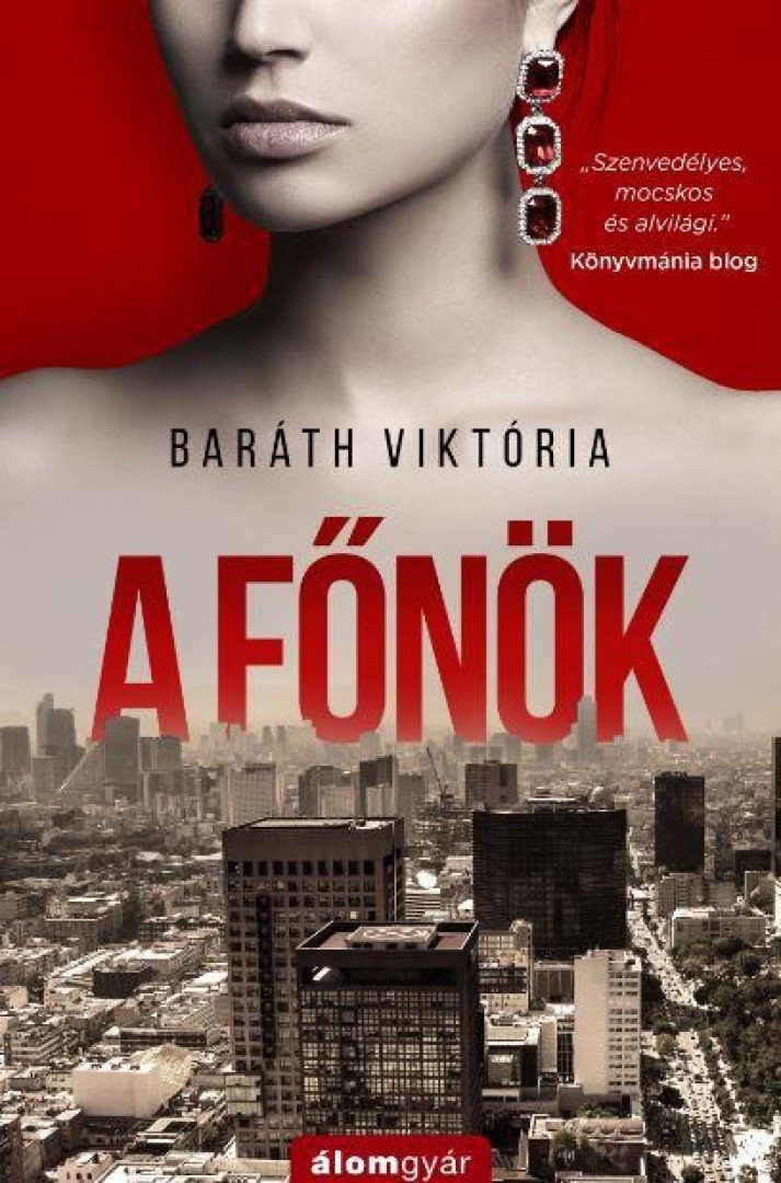 Baráth Viktória - A főnök [antikvár]
