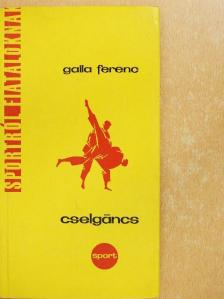 Galla Ferenc - Cselgáncs [antikvár]