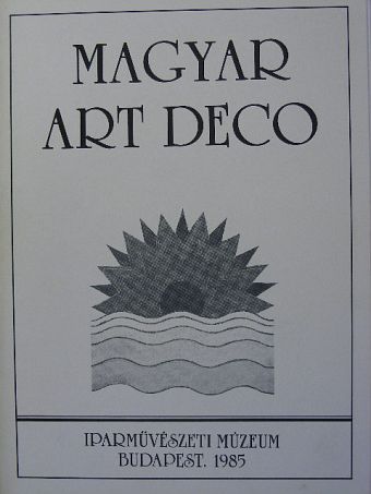Bánszkyné Kiss Éva - Magyar Art Deco [antikvár]