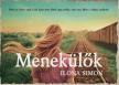 Ilona Simon - Menekülők