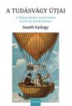 Inzelt György - A tudásvágy útjai - A fizikai kémia nagyjainak élete és munkássága [eKönyv: pdf]