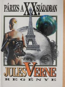 Jules Verne - Párizs a XX. században [antikvár]