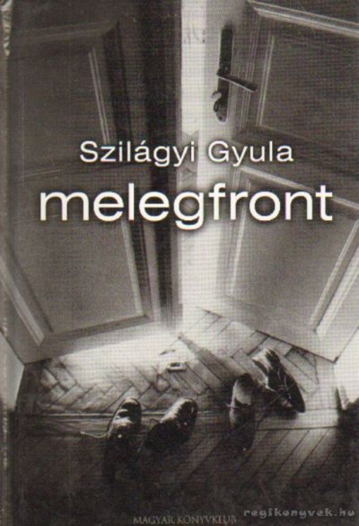 Szilágyi Gyula - Melegfront [antikvár]