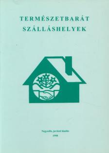Természetbarát szálláshelyek [antikvár]