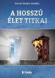 István Forrai - A hosszú élet titkai [eKönyv: epub, mobi]