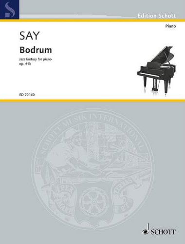 SAY, FAZIL - BODRUM. JAZZ FANTASY FOR PIANO OP.41b