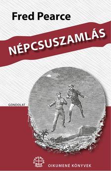 Pearce, Fred - Népcsuszamlás