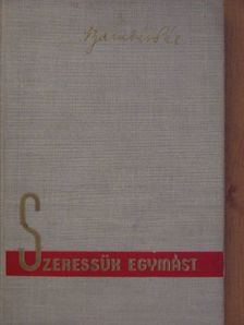Barabás Pál - Szeressük egymást [antikvár]