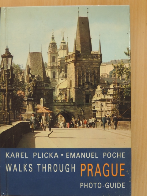 Emanuel Poche - Walks through Prague [antikvár]