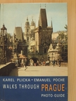 Emanuel Poche - Walks through Prague [antikvár]